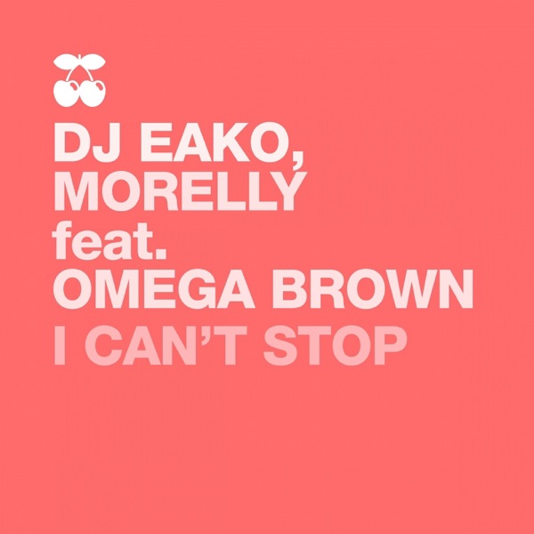 I Can't Stop (feat. Omega Brown) - Single