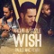 Wish (Remix) [feat. Paulo Mac & P Lowe] - Archie & Sizzle lyrics