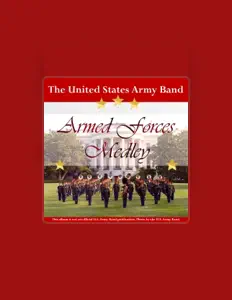 The United States Army Bandを聴いたり、ミュージックビデオを鑑賞したり、経歴やツアー日程などを確認したりしましょう！