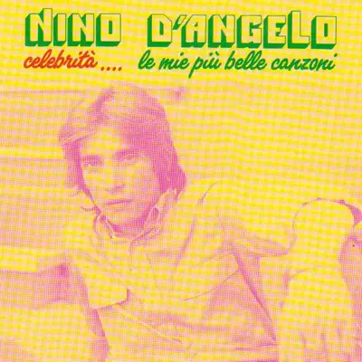 Celebrita' - Nino D'Angelo
