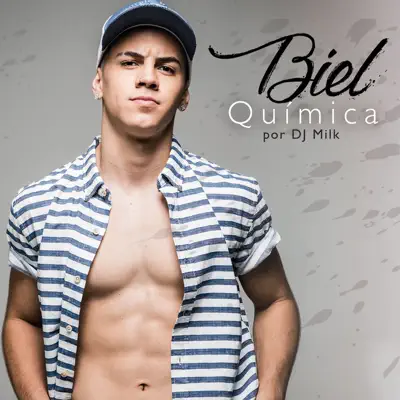 Química (Remix DJ Milk) - Single - Biel