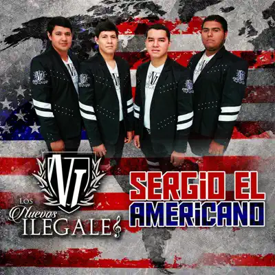 Sergio el Americano - Single - Los Nuevos Ilegales
