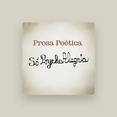 Listen to Prosa Poética, watch music videos, read bio, see tour dates & more!
