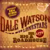 Dale Watson - Where Do You Want It (Live at the Big T Roadhouse)