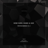 Proton (Darmec Remix) - Gene Karz & Dandi & Ugo