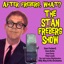 After Freberg, What? - The Stan Freberg Show (feat. Daws Butler, June Foray, Peter Leeds, The Jud Conlan Rhythmaires & Billy May and His Orchestra)