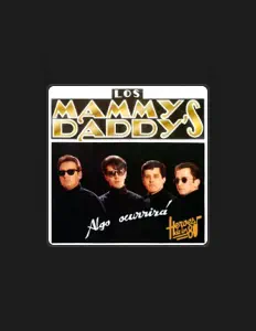 Ascolta Los Mammy Daddy's, guarda video musicali, leggi la biografia, vedi le date del tour & altro!