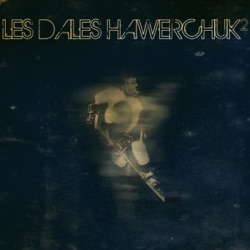 Les Dales Hawerchuk - À soir on sort