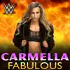 Stream & download WWE: Fabulous (Carmella) - Single