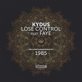 Lose Control (feat. Faye) Kydus