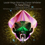 Louie Vega - A New Day (Louie Vega Remix) [feat. Caron Wheeler]