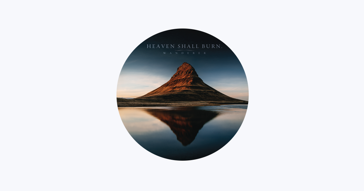 Heaven Shall Burn — Apple Music