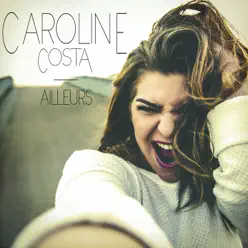 Ailleurs - Single - Caroline Costa