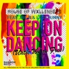 Keep On Dancing (Until We're Free) [feat. Jwl B & Lady Bunny] - Single