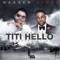 Titi Hello (feat. Iyanya) - Nasser Ayoub lyrics