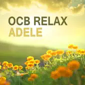 Ascolta 'Adele - Single' di Ocb Relax