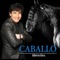 Caballo - Gilberto Gless lyrics