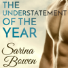 The Understatement of the Year (Unabridged) - Sarina Bowen