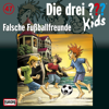 Folge 47: Falsche Fußball-Freunde - Die drei ??? Kids