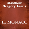 Il monaco - Matthew Gregory Lewis