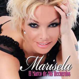 baixar álbum Marisela - El Marco De Mis Recuerdos