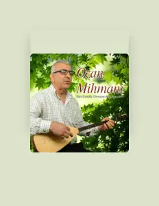 Listen to Ozan Mihmani, watch music videos, read bio, see tour dates & more!