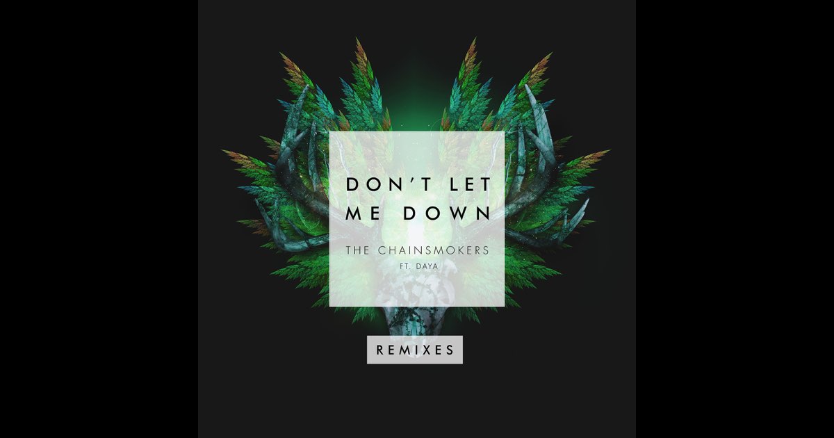 Don't Let Me Down - The Chainsmokers feat. Daya | Muzyka