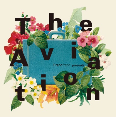 Francfranc Presents The Aviation