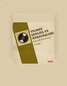 收听 Yılmaz Şanlıel ve Arkadaşları、观看音乐视频、阅读小传、查看巡演日期等 ！