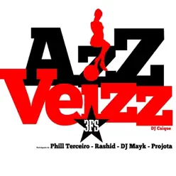 Azz Veizz (feat. Phill, Rashid, Mayk & Projota) - Single - DJ Caique Azz Veizz (feat. Phill, Rashid, Mayk & Projota) - Single - DJ Caique