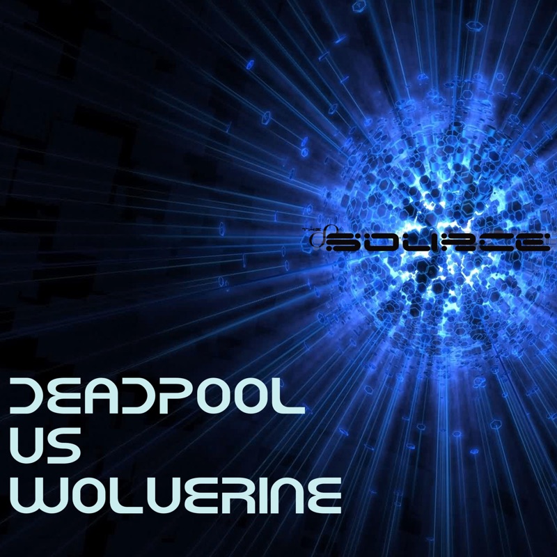Deadpool Vs Wolverine Rap Battle - The Infinite Source: Song Lyrics ...