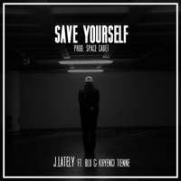 Save Yourself (feat. Blu & Khyenci Tienne) - Single - J.Lately