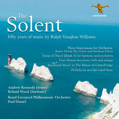 The Solent: 50 Years of Music by Ralph Vaughan Williams - Royal Liverpool Philharmonic Orchestra The Solent: 50 Years of Music by Ralph Vaughan Williams - Royal Liverpool Philharmonic Orchestra