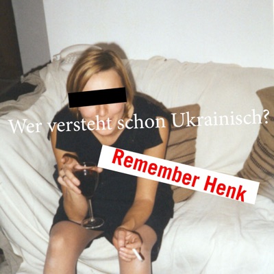 Wer versteht schon Ukrainisch? Remember Henk