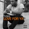 Love for Ya - Tyree lyrics