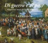 Di guerra e di pace: Renaissance Music for Winds & Percussion