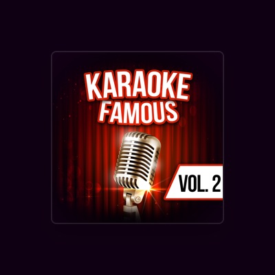 Listen to Karaoke Famous, watch music videos, read bio, see tour dates & more!