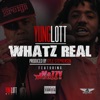 Whatz Real (feat. Mozzy) - Single