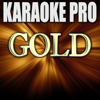 Gold (Originally Performed by Kiiara) [Instrumental Version] - Karaoke Pro