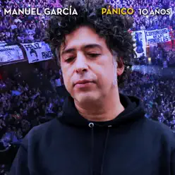 Pánico 10 Años (En Vivo) - Manuel García