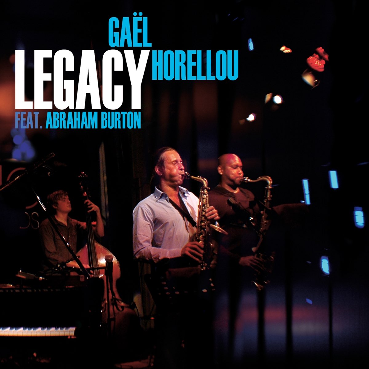 Legacy (feat. Abraham Burton) [Live] de Gaël Horellou en Apple Music
