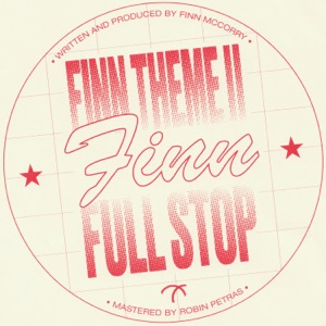 Finn Theme II / Full Stop - Single