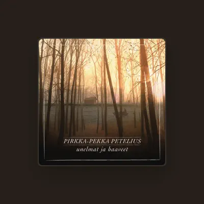 Listen to Pirkka-Pekka Petelius, watch music videos, read bio, see tour dates & more!