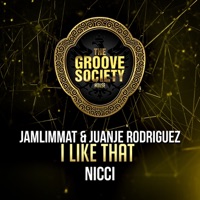 I Like That - Single - JamLimmat, JuanJe Rodriguez & Nicci