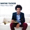 When I Was a Child (feat. J Nathaniel Reed) - Wayne Tucker lyrics