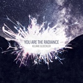 You Are the Radiance artwork