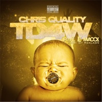 TD4W (Turn Down for What) [feat. E Macck] - Single - Chris Quality