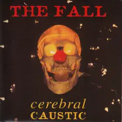 Cerebral Caustic - The Fall