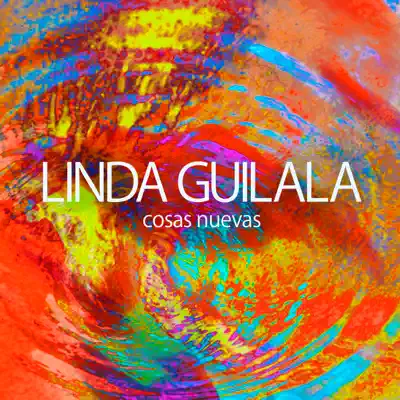 Cosas Nuevas - Single - Linda Guilala