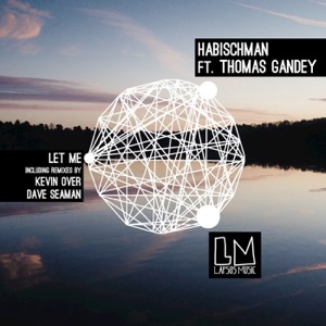 Let Me (feat. Thomas Gandey) - EP